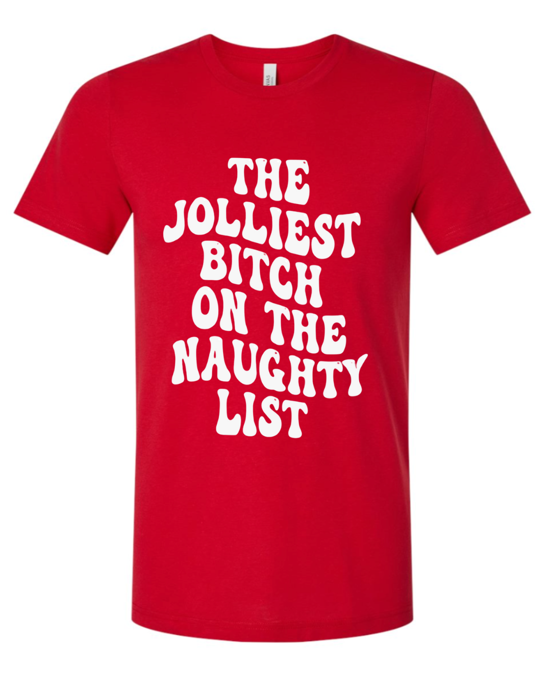 JOLLIEST ON THE NAUGHTY LIST| CHRISTMAS SHIRT